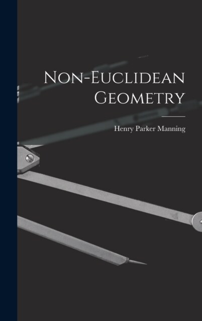 Non-Euclidean Geometry (Hardcover)