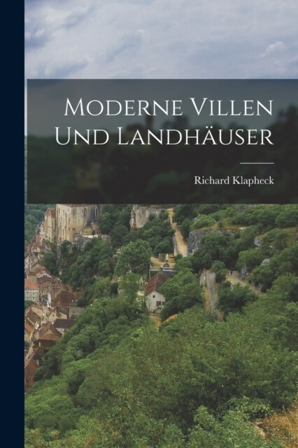 Moderne Villen Und Landh?ser (Paperback)