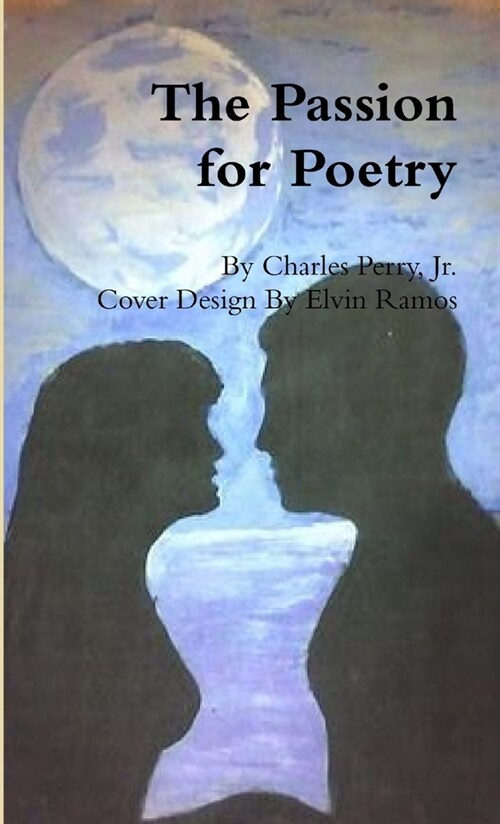 The Passion for Poetry (Paperback)