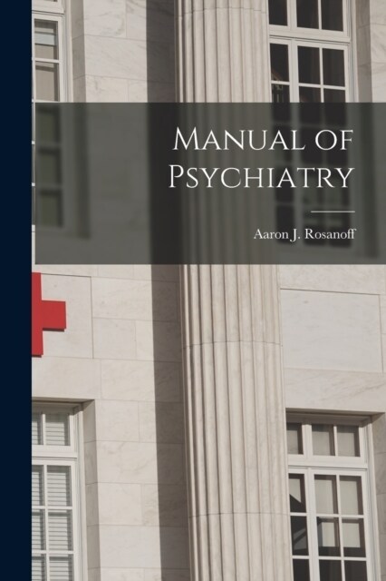 Manual of Psychiatry (Paperback)