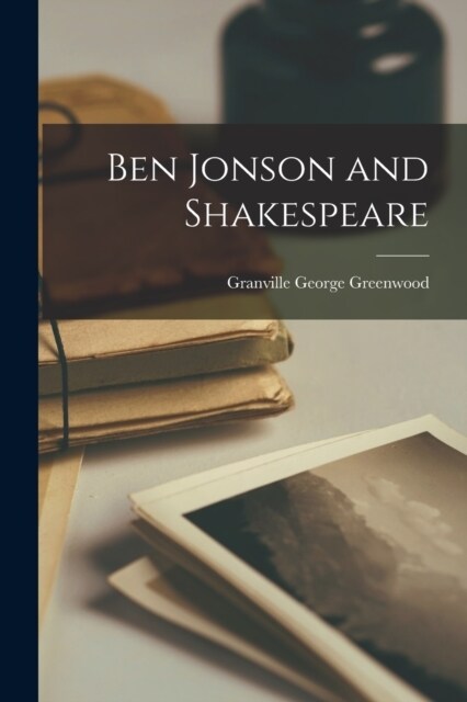 Ben Jonson and Shakespeare (Paperback)