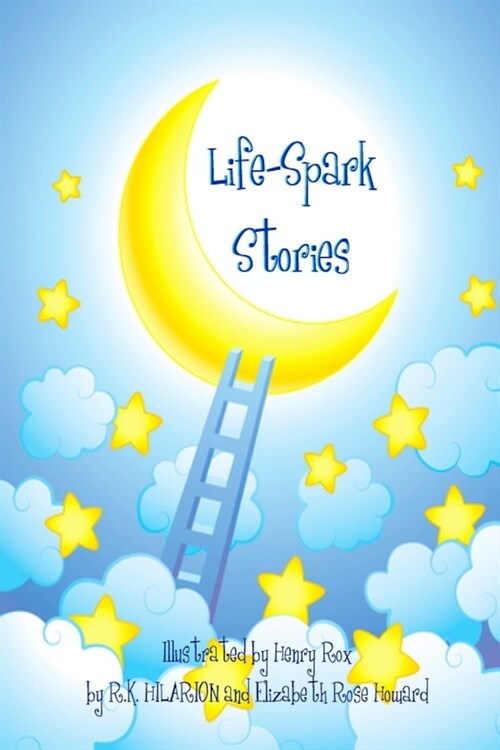 Life-Spark Stories (Paperback)