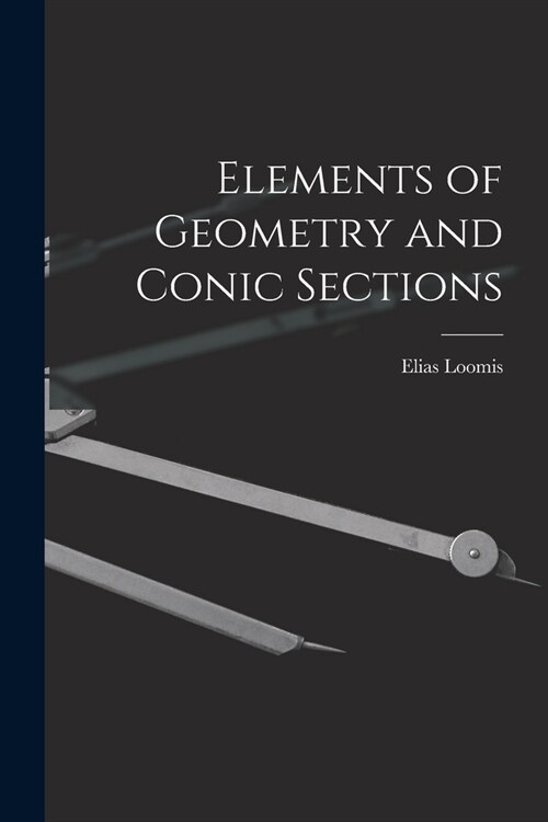 Elements of Geometry and Conic Sections (Paperback)