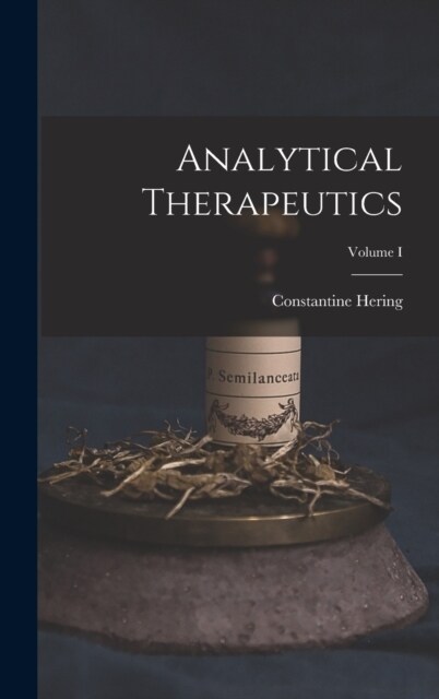 Analytical Therapeutics; Volume I (Hardcover)