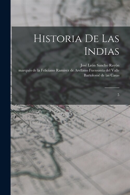Historia de las Indias: 5 (Paperback)