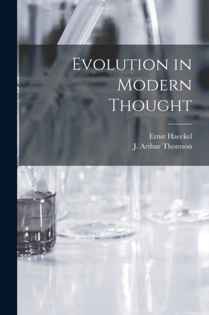 Evolution in Modern Thought (Paperback)