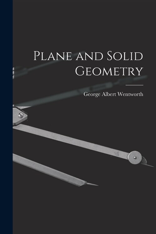 Plane and Solid Geometry (Paperback)