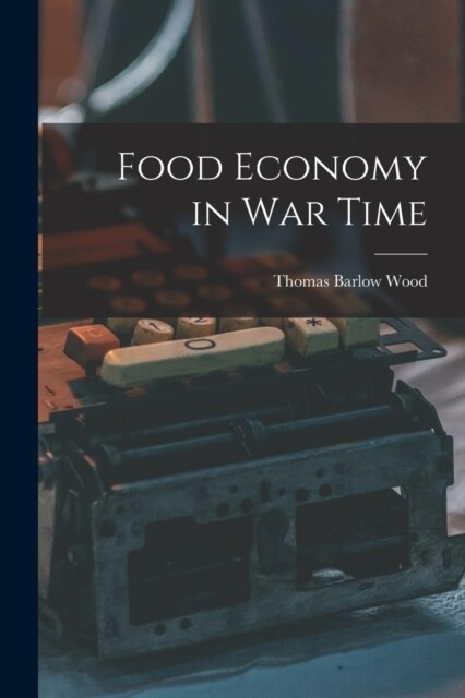 Food Economy in War Time (Paperback)