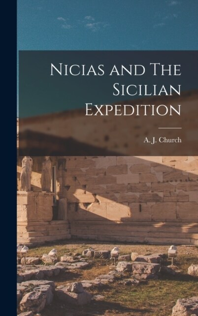 Nicias and The Sicilian Expedition (Hardcover)