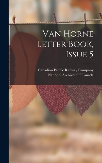 Van Horne Letter Book, Issue 5 (Hardcover)
