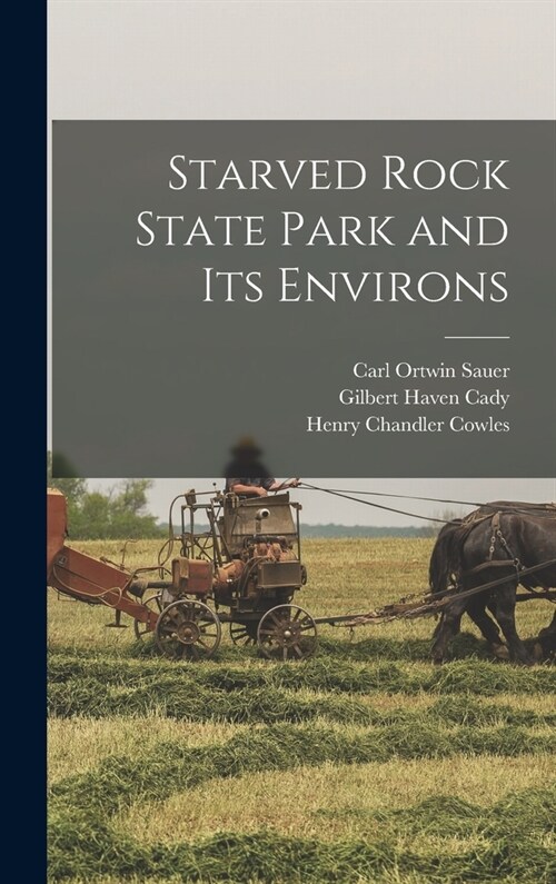 Starved Rock State Park and Its Environs (Hardcover)