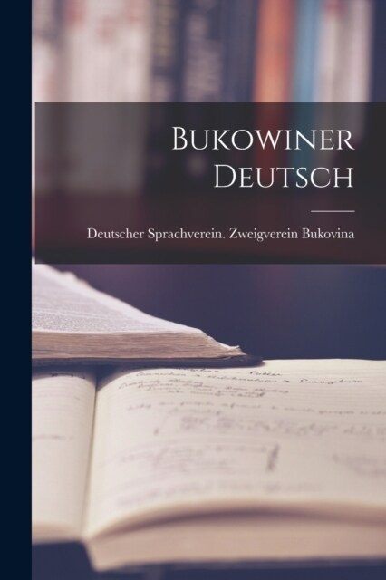 Bukowiner Deutsch (Paperback)