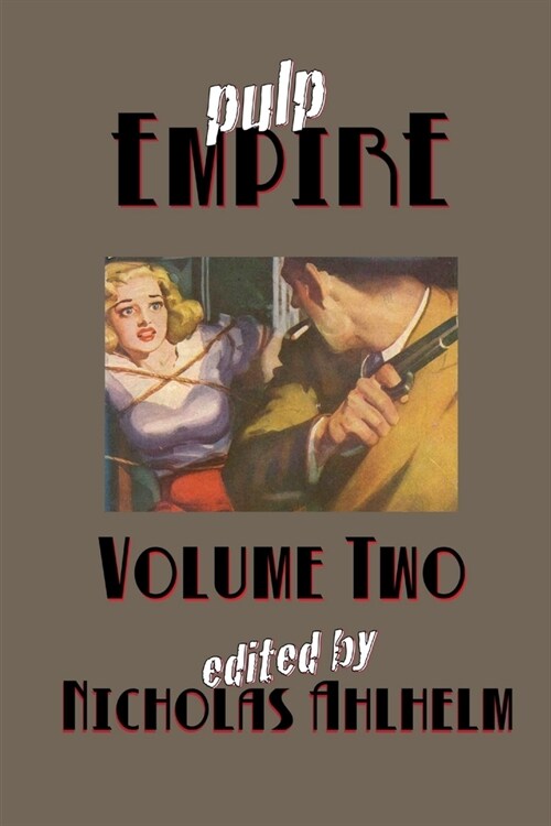 Pulp Empire Volume Two (Paperback)