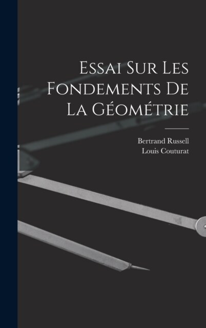 Essai Sur Les Fondements De La G?m?rie (Hardcover)