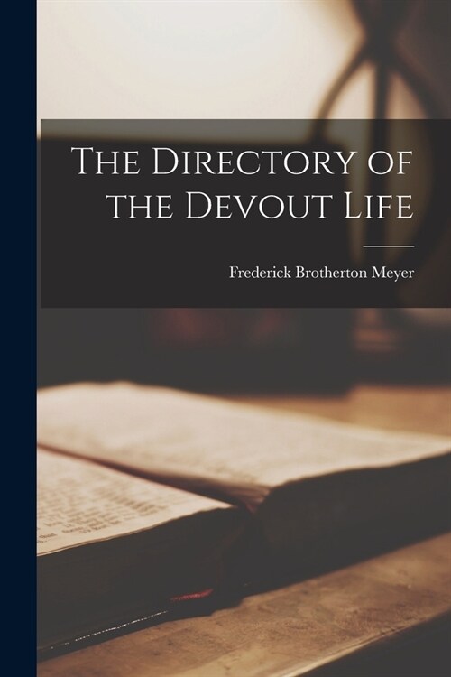 The Directory of the Devout Life (Paperback)