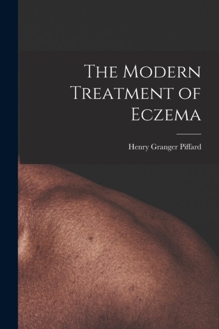 The Modern Treatment of Eczema (Paperback)