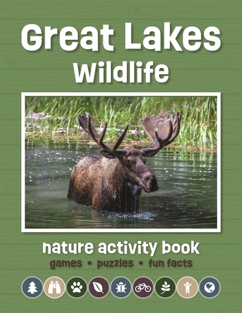 Great Lakes Wildlife Nature Activity Book: Games & Activities for Young Nature Enthusiasts (Paperback, 3)