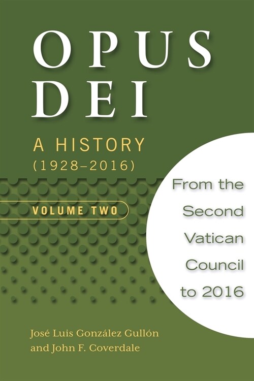 Opus Dei: A History, Volume Two (Paperback)
