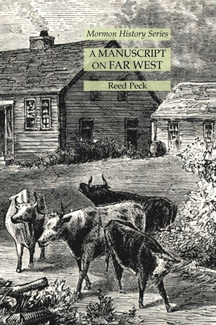 A Manuscript on Far West: Mormon History Series (Paperback)