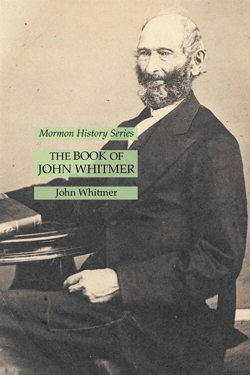 The Book of John Whitmer: Mormon History Series (Paperback)