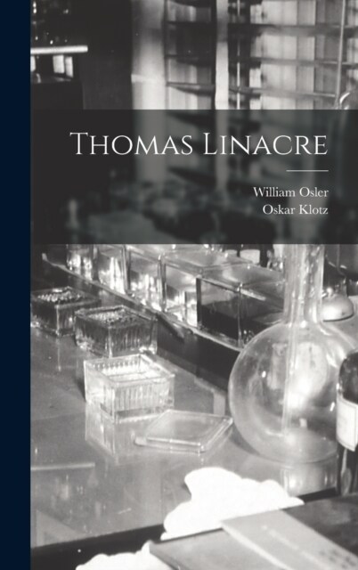 Thomas Linacre (Hardcover)