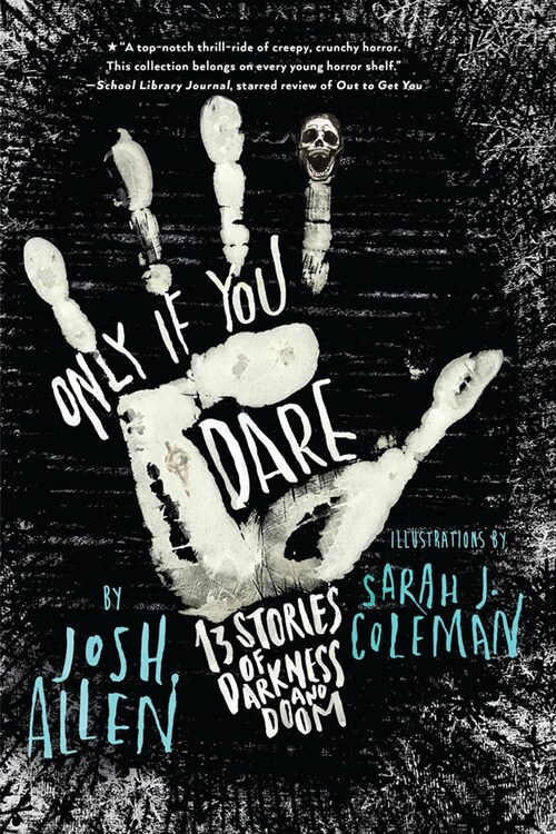 Only If You Dare: 13 Stories of Darkness and Doom (Paperback)