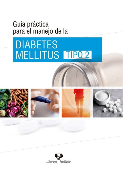 GUIA PRACTICA PARA EL MANEJO DE LA DIABETES MELLITUS TIPO 2 (Paperback)