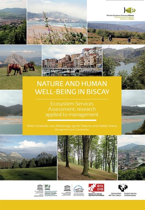 Nature and human well-being in Biscay. Ecosystem services assessment; research applied to management (Paperback)