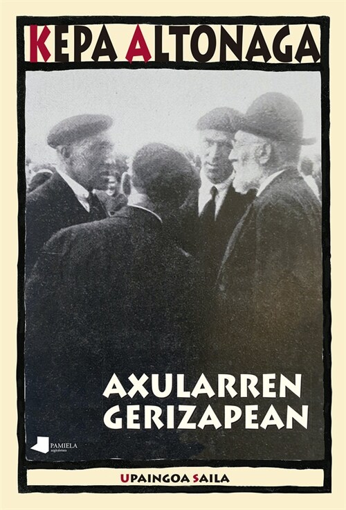 AXULARREN GERIZAPEAN (Paperback)