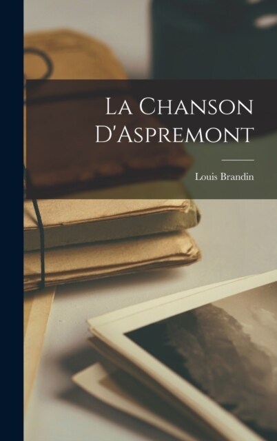 La Chanson DAspremont (Hardcover)