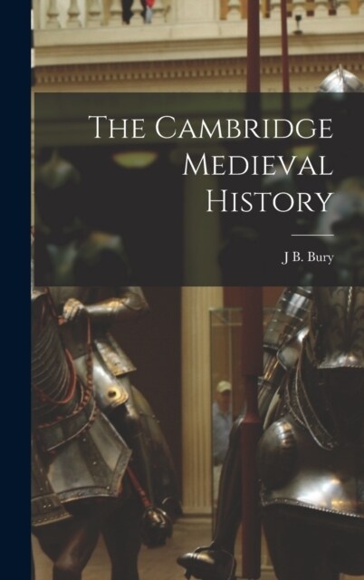 The Cambridge Medieval History (Hardcover)