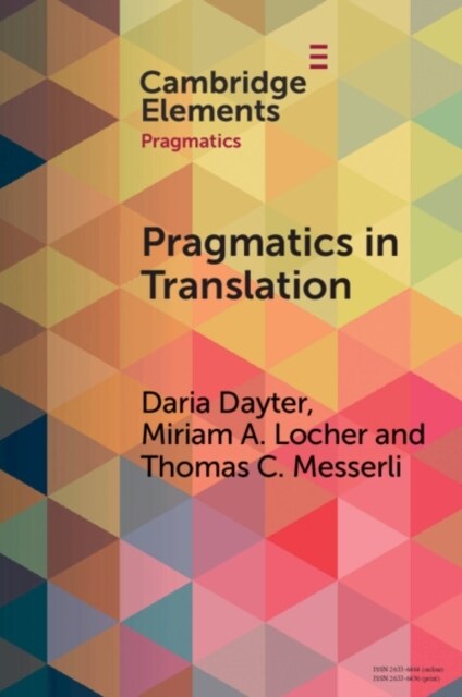 Pragmatics in Translation : Mediality, Participation and Relational Work (Paperback)