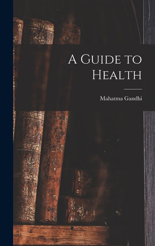 A Guide to Health (Hardcover)