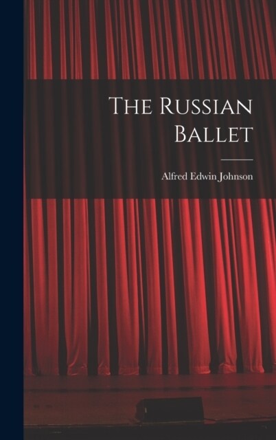 The Russian Ballet (Hardcover)