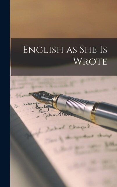 English as She is Wrote (Hardcover)