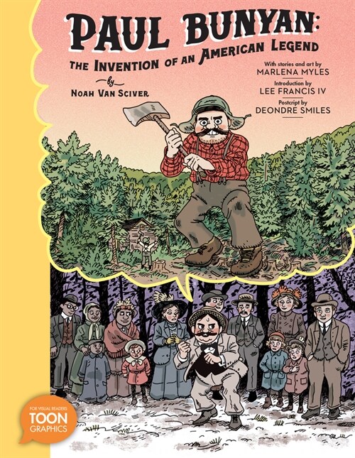 Paul Bunyan: The Invention of an American Legend: A Toon Graphic (Paperback)