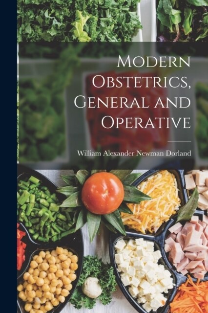 Modern Obstetrics, General and Operative (Paperback)