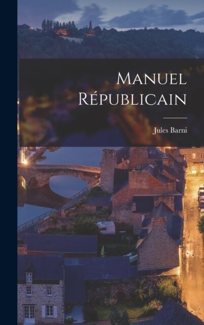 Manuel R?ublicain (Hardcover)