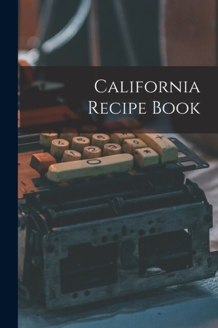 California Recipe Book (Paperback)