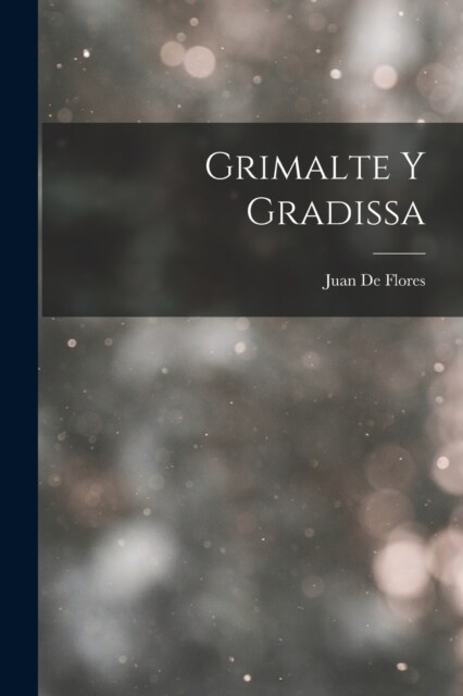 Grimalte Y Gradissa (Paperback)