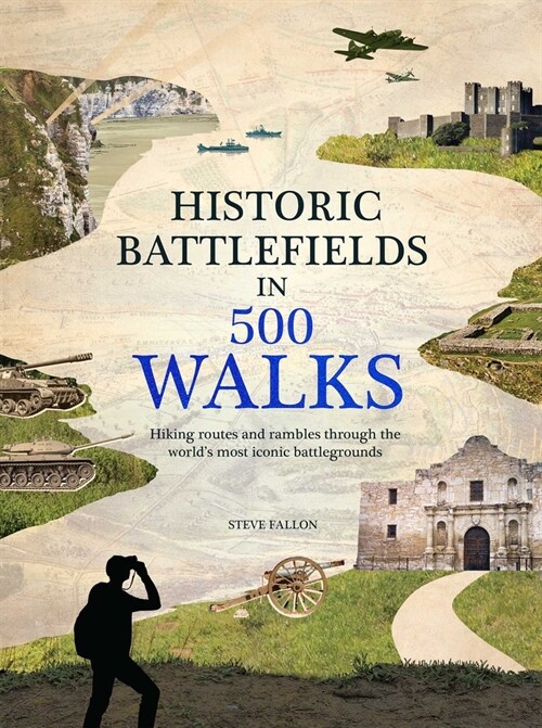 Historic Battlefields in 500 Walks (Hardcover)