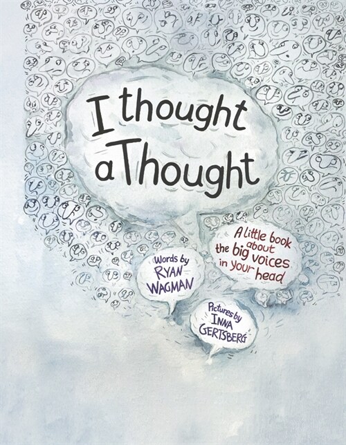 I Thought a Thought: A Little Book about the Big Voices in Your Head (Hardcover)