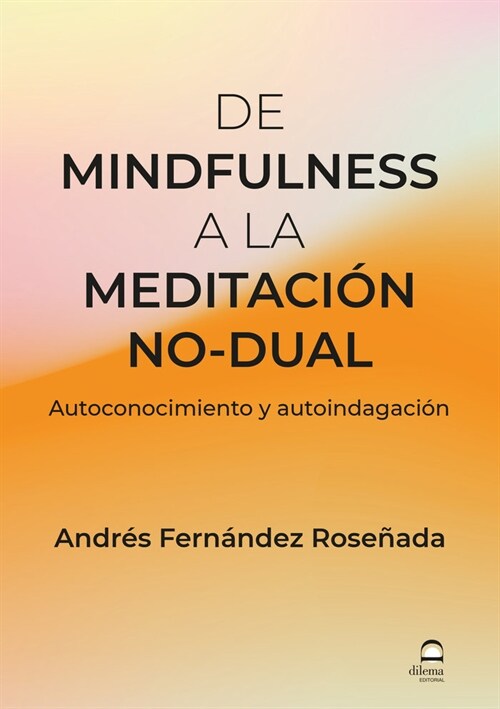 De Mindfulness a la meditacion no-dual (Paperback)