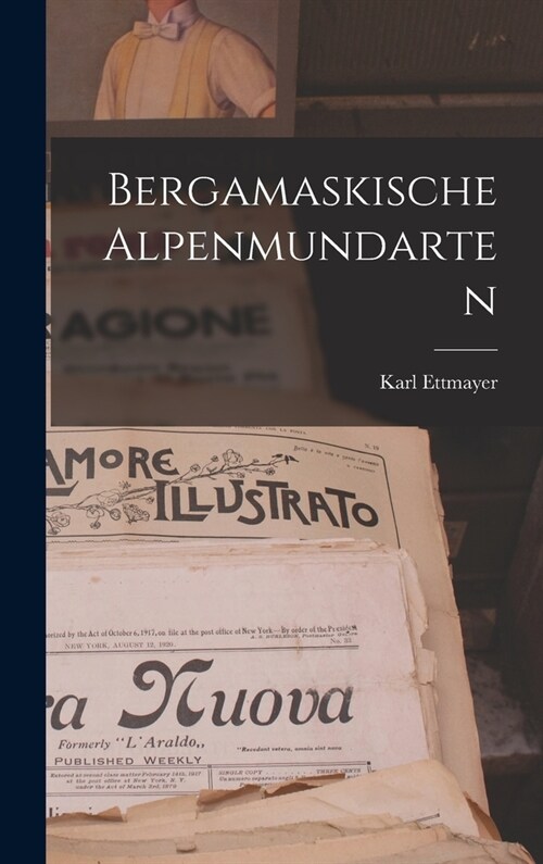 Bergamaskische Alpenmundarten (Hardcover)