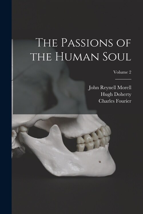 The Passions of the Human Soul; Volume 2 (Paperback)