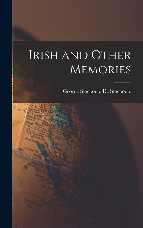 Irish and Other Memories (Hardcover)