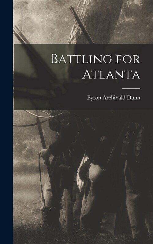 Battling for Atlanta (Hardcover)