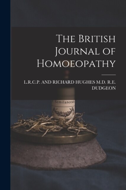 The British Journal of Homoeopathy (Paperback)