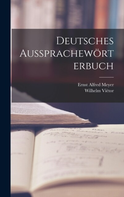 Deutsches Aussprachew?terbuch (Hardcover)