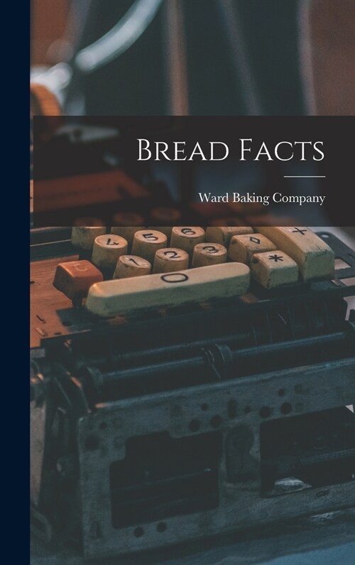 Bread Facts (Hardcover)